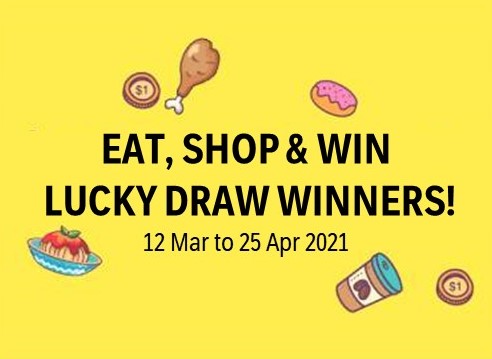 Eat, Shop & Win 2021 Lucky Draw Winners